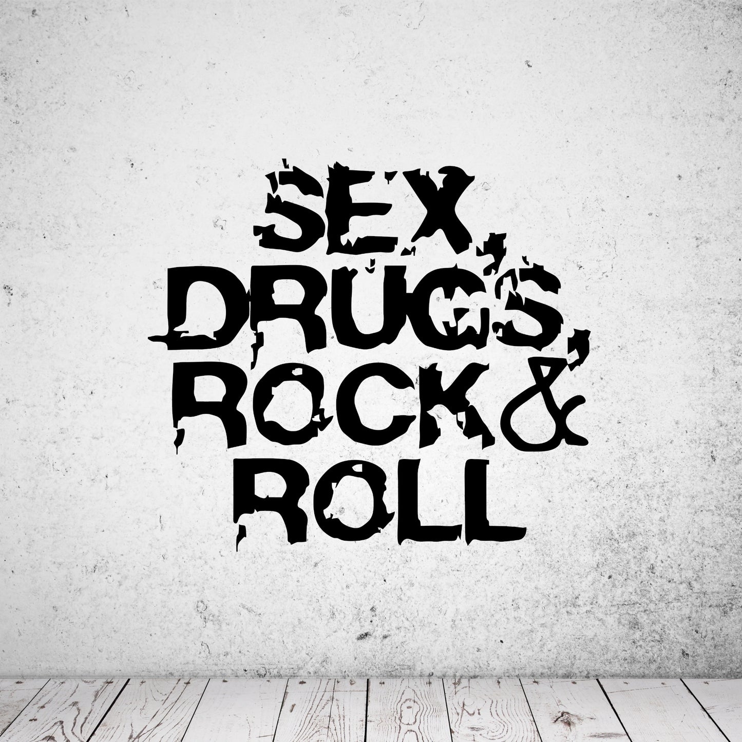 Wandtattoo Sex Drugs Rock & Roll