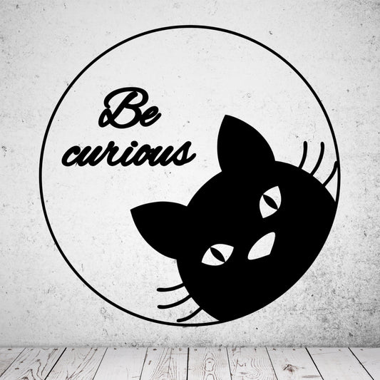 Wandtattoo Be curious Katze