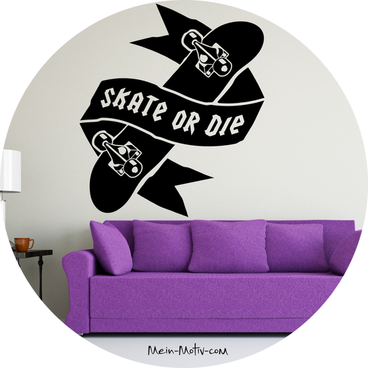 Wandtattoo Skate or Die