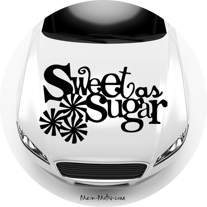 Autoaufkleber Sweet as Sugar