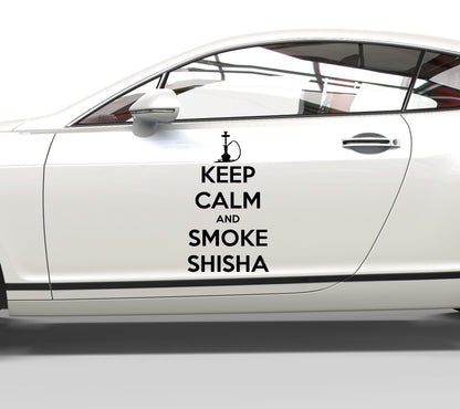 Autoaufkleber Keep Calm And Smoke Shisha