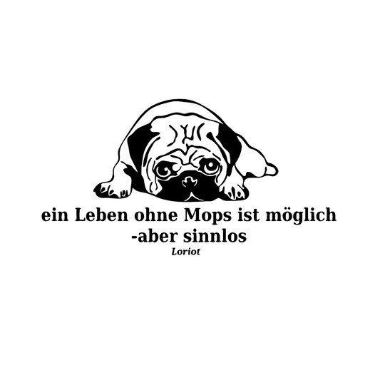 Autoaufkleber Loriot´s Leben ohne Mops