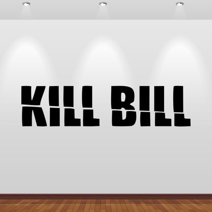 Wandtattoo Kill Bill Schriftzug