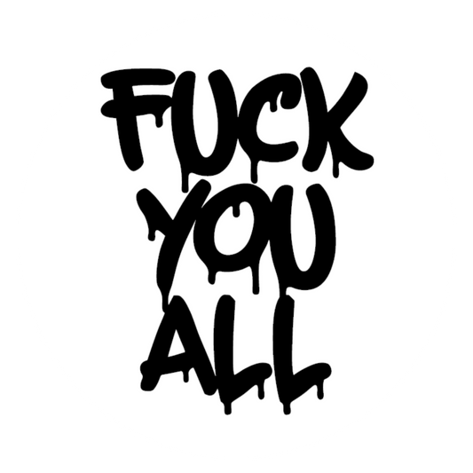 Damen T-Shirt mit Motiv - Fuck You All